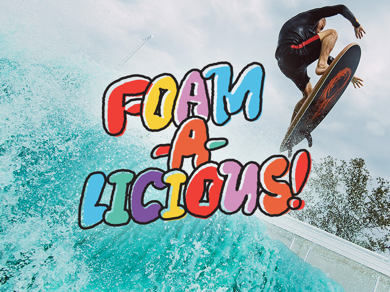 Watch Now: Foam-A-Licious!