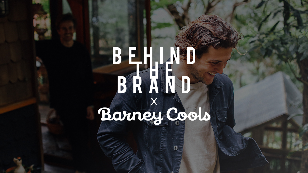Behind The Brand: Barney Cools