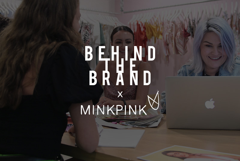 Behind The Brand: MinkPink