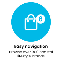 Easy navigation. Browse over 300 coastal lifestyle brands.