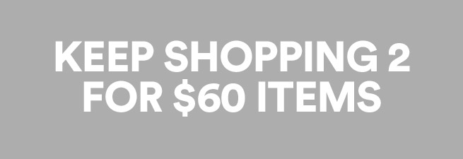 Click to shop for 2 for 60 items